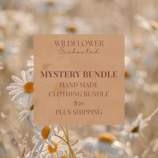 Mystery Bundle | $50 Value | Mystery Hand Made Sewn Pieces - Wildflower Enchanted